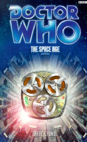 [Doctor Who 01] • [Eighth Doctor Adventures 34] • The Space Age